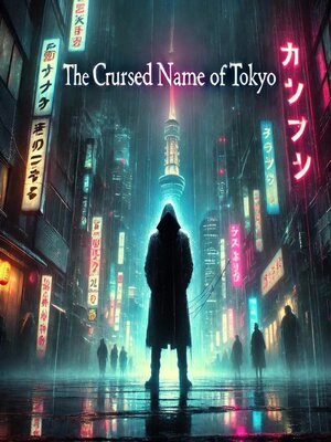 cover image of The Cursed Name of Tokyo
